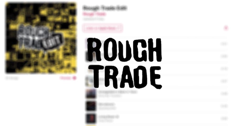 Rough Trade colaborará con Apple Music