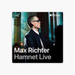 Max Richter: Hamnet Live en Apple Music Classical